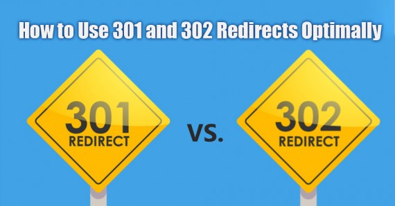 How to Use 301 and 302 Redirects Optimally How to Use 301 and 302 Redirects Optimally