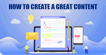 How to Create a Great Content
